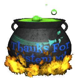 bubbling witch cauldron with thanks for listening